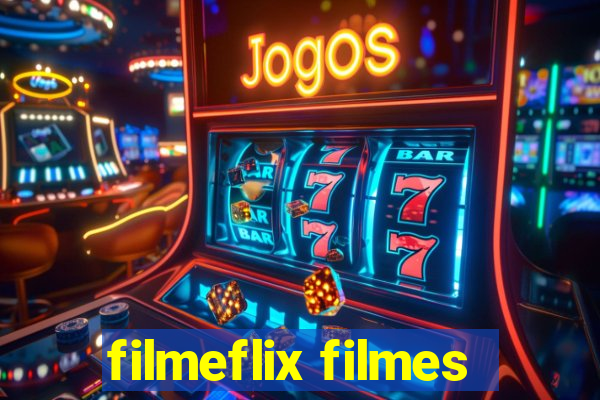 filmeflix filmes